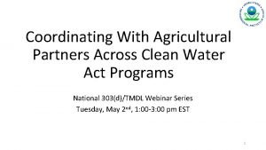 Coordinating With Agricultural Partners Across Clean Water Act