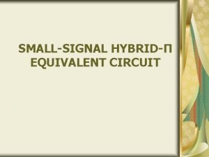 Small signal equivalent circuit of bjt