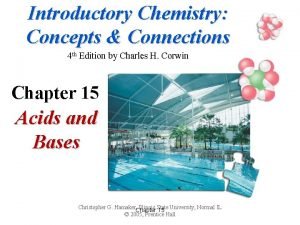 Introductory Chemistry Concepts Connections 4 th Edition by