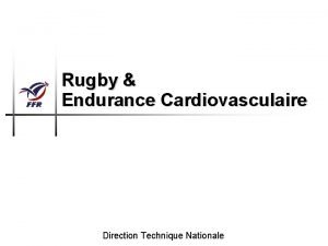 Rugby Endurance Cardiovasculaire Direction Technique Nationale Introduction Exigences