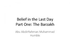 Belief in the Last Day Part One The
