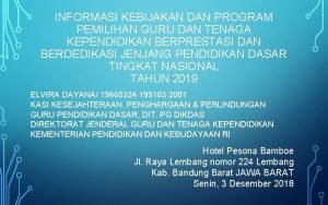 INFORMASI KEBIJAKAN DAN PROGRAM PEMILIHAN GURU DAN TENAGA