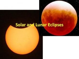 Differentiate between lunar eclipse and solar eclipse