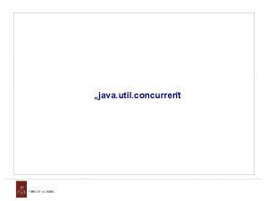 java util concurrent java util concurrent Concurrency All