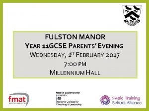 FULSTON MANOR YEAR 11 GCSE PARENTS EVENING WEDNESDAY