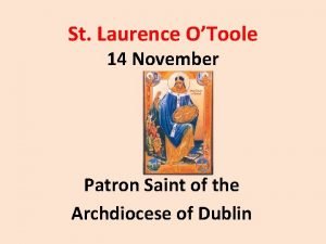 St Laurence OToole 14 November Patron Saint of