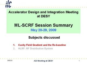 Accelerator Design and Integration Meeting at DESY MLSCRF