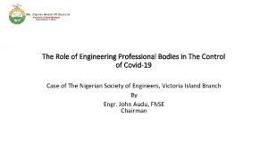 The Role of Engineering Professional Bodies in The