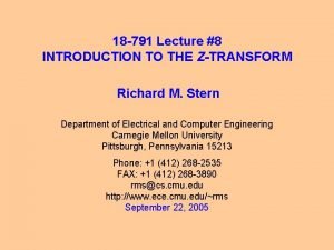 18 791 Lecture 8 INTRODUCTION TO THE ZTRANSFORM