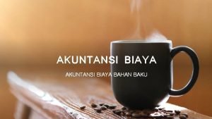 Bahan yang digunakan dalam membuat produk dimana bahan