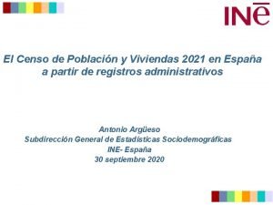 El Censo de Poblacin y Viviendas 2021 en