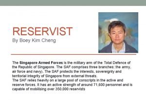 RESERVIST By Boey Kim Cheng The Singapore Armed