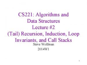 CS 221 Algorithms and Data Structures Lecture 2