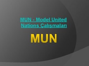 MUN Model United Nations almalar MUN MUN Model