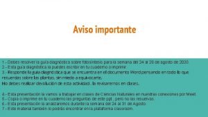 Aviso importante 1 Debes resolver la gua diagnstica