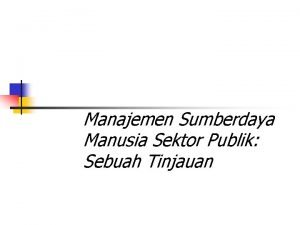 Komponen msdm sektor publik Komponen msdm sektor publik