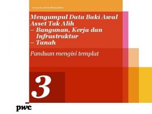 www pwc commytheacademy Mengumpul Data Baki Awal Asset