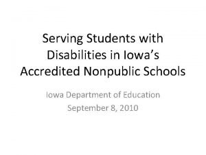 Serving Students with Disabilities in Iowas Accredited Nonpublic
