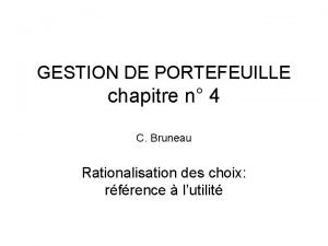 GESTION DE PORTEFEUILLE chapitre n 4 C Bruneau