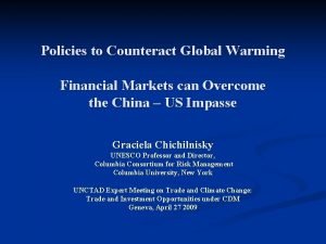 Policies to Counteract Global Warming Financial Markets can