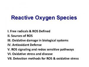 Reactive Oxygen Species I Free radicals ROS Defined