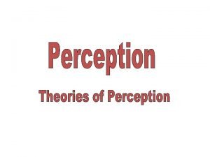 Gregory top down theory of perception
