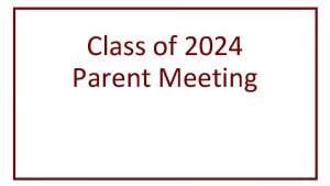 Class of 2024 Parent Meeting Texas High School