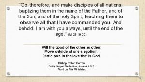 Go therefore and make disciples of all nations