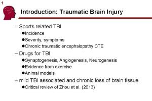 1 Introduction Traumatic Brain Injury Sports related TBI