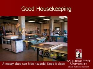 Bad housekeeping hazards