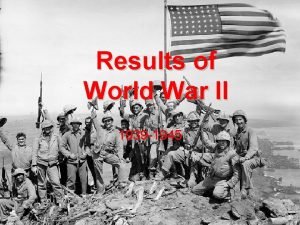 Results of the world war 1