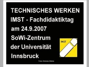 IMST Tagungsort 2007 SowiZentrum Innsbruck ein Werbestnder des