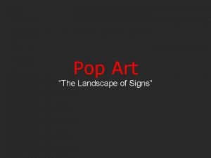 Pop Art The Landscape of Signs POP ART