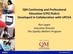 QM Continuing and Professional Education CPE Rubric Developed