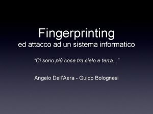 Fingerprinting ed attacco ad un sistema informatico Ci