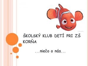 KOLSK KLUB DET PRI Z KORA nieo o