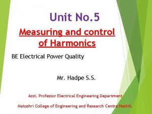 The devices for controlling harmonic distortions are