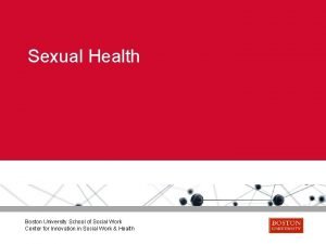 Sexual Health Boston University School of Social Work