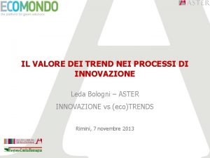 IL VALORE DEI TREND NEI PROCESSI DI INNOVAZIONE