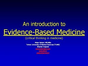 An introduction to EvidenceBased Medicine critical thinking in