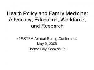 Health Policy and Family Medicine Advocacy Education Workforce