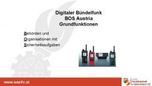 Digitaler Bndelfunk BOS Austria Grundfunktionen www ooelfv at