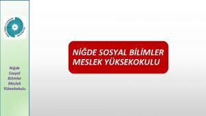 Nide Sosyal Bilimler Meslek Yksekokulu NDE SOSYAL BLMLER