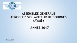 ASSEMBLEE GENERALE AEROCLUB VOL MOTEUR DE BOURGES AVMB