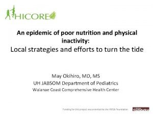 An epidemic of poor nutrition and physical inactivity