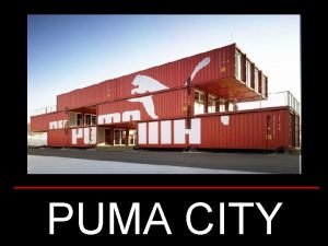 PUMA CITY MOBILE RETAIL Puma City was a