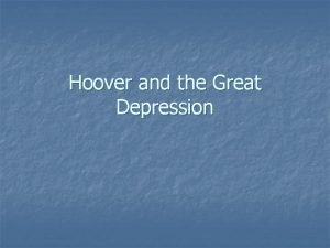 Hoover and the Great Depression AP Outline n