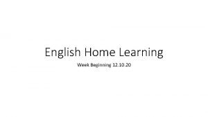 English Home Learning Week Beginning 12 10 20