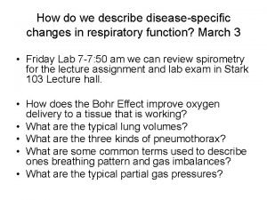 How do we describe diseasespecific changes in respiratory