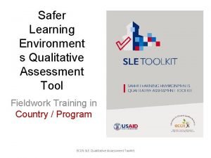 Qualitative assessment tools